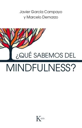 [9788499886305] ¿QUÉ SABEMOS DEL MINDFULNESS?