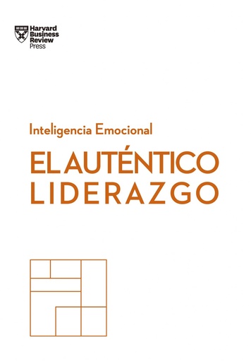 [9788494949302] EL AUTÉNTICO LIDERAZGO