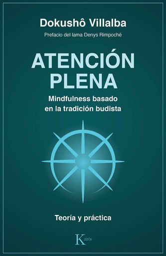 [9788499886763] ATENCIÓN PLENA. MINDFULNESS BASADO EN LA TRADICIÓN BUDISTA