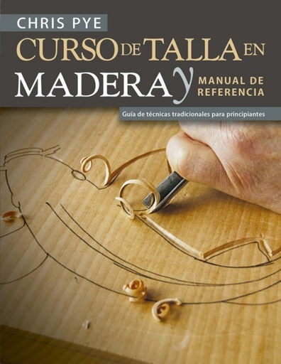 [9788415053941] CURSO DE TALLA EN MADERA Y MANUAL DE REFERENCIA