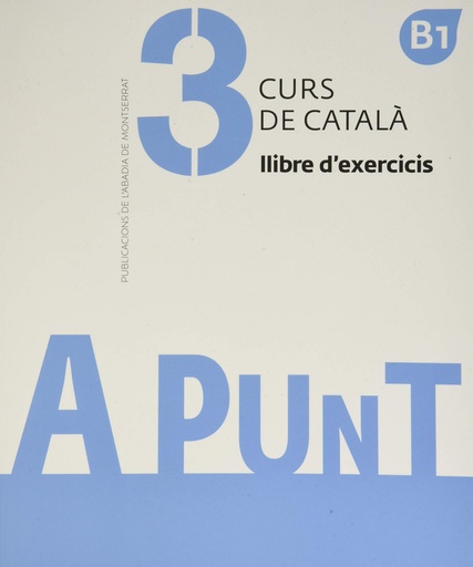 [9788491910121] A punt. Curs de català. Llibre d´exercicis, 3