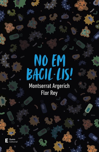 [9788497667296] No em bacil·lis!