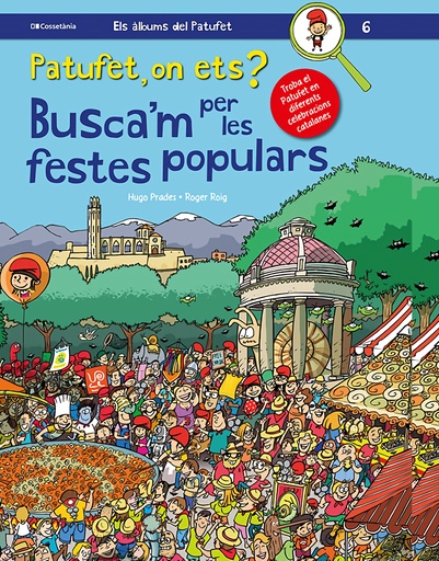 [9788413560373] PATUFET, ON ETS? BUSCA´M PER LES FESTES POPULARS