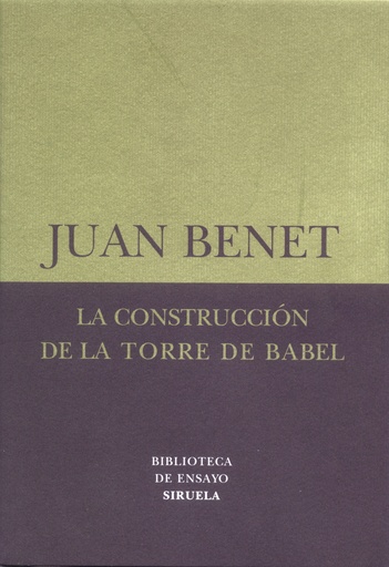 [9788478447176] La construcción de la torre de Babel /Sobre la necesidad de la traición