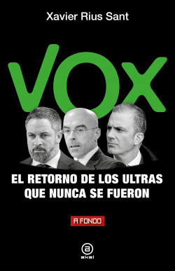 [9788446053071] VOX, EL RETORNO DE LOS ULTRAS QUE NUNCA SE FUERON