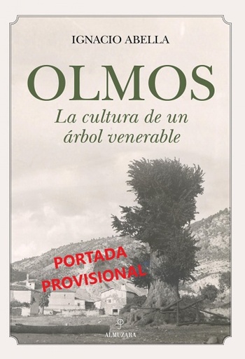 [9788411313902] OLMOS. LA CULTURA DE UN ÁRBOL VENERABLE