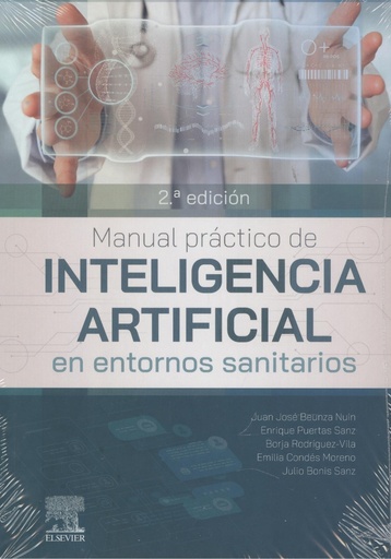 [9788413823881] Manual práctico de inteligencia artificial en entornos sanitarios