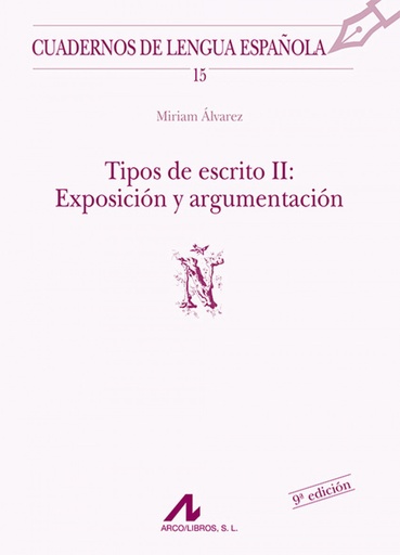 [9788476351437] Tipos de escrito II: exposición y argumentación (Ñ)