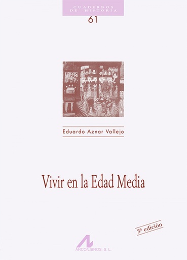 [9788476353431] Vivir en la edad media