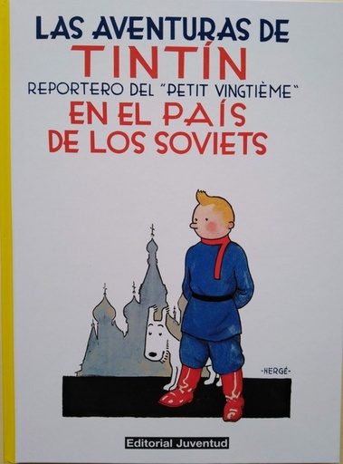 [9788426139139] Las aventuras de Tintín en el país de los soviets, Reportero del Petit Vingtieme