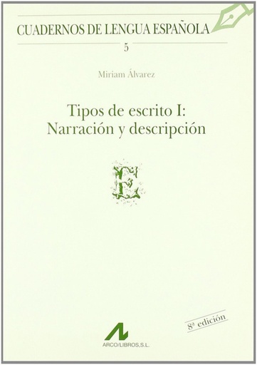 [9788476351185] Tipos de escrito I: narración y descripción