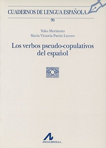 [9788476356999] 96.Verbos pseudo-copulativos del español.