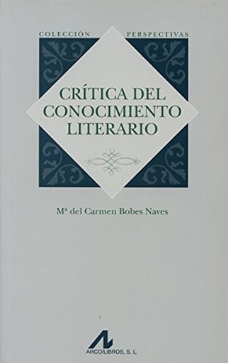 [9788476357170] Crítica del conocimiento literario