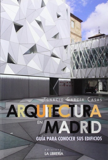 [9788498732450] Arquitectura en Madrid.