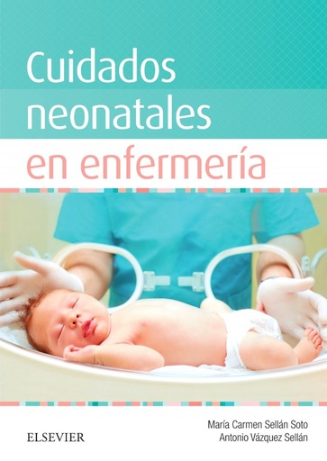 [9788490229989] Cuidados neonatales en enfermería