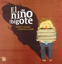 [9786071602633] El niño con bigote