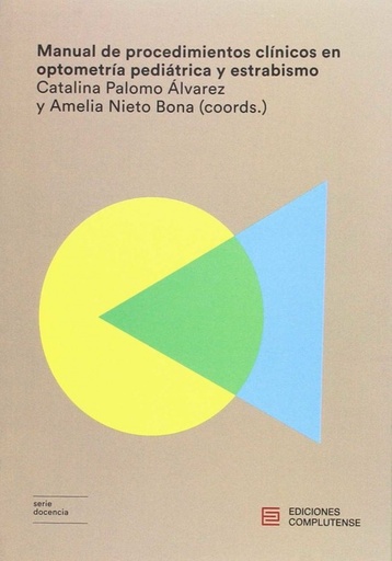 [9788466935333] MANUAL DE PROCEDIMIENTOS CLÍNICOS EN OPTOMETRÍA PEDIÁTRICA Y ESTRABISMO