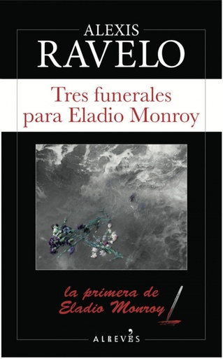 [9788417077501] TRES FUNERALES PARA ELADIO MONROY