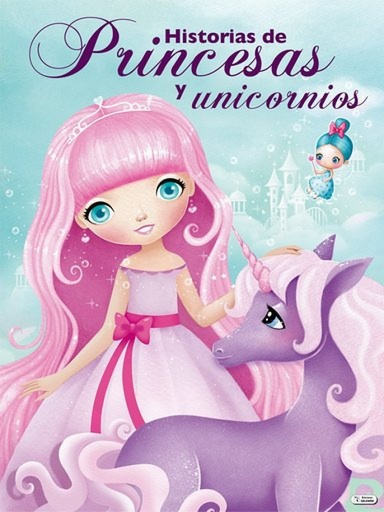 [9788491783633] HISTORIAS DE PRINCESAS Y UNICORNIOS