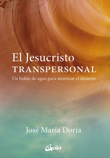 [9788484458210] EL JESUCRISTO TRANSPERSONAL