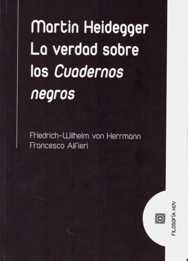 [9788490458204] MARTÍN HEIDEGGER. LA VERDAD SOBRE LOS CUADERNOS NEGROS