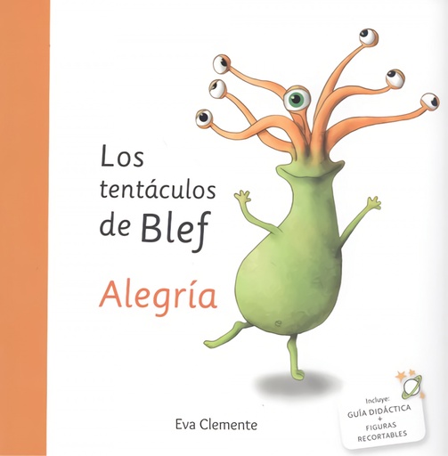 [9788494999970] LOS TENTÁCULOS DE BLEF. ALEGRÍA