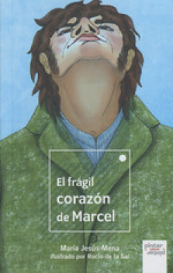 [9788412396294] EL FRAGIL CORAZON DE MARCEL