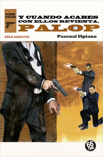 [9788494689291] Y CUANDO ACABES CON ELLOS REVIENTA, PALOP