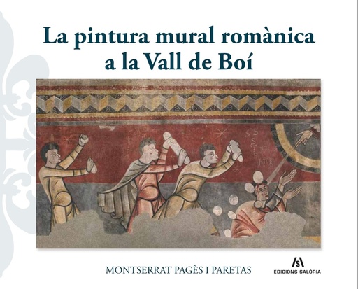 [9788412526684] La pintura mural romànica a la Vall de Boí