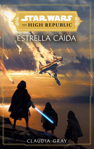 [9788411403764] Star Wars. The High Republic: Estrellas caídas (novela)