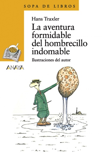 [9788466764186] La aventura formidable del hombrecillo indomable