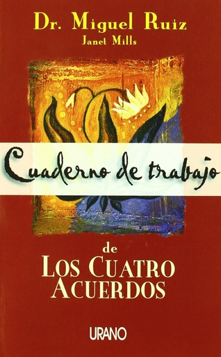 [9788479533922] Cuaderno de trabajo de los cuatro acuerdos