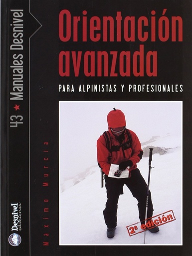 [9788498290431] Orientación avanzada para alpinistas y profesionales