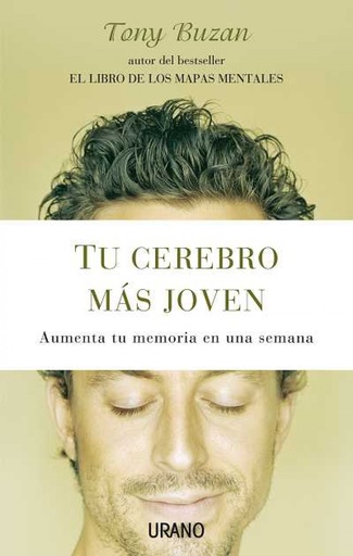 [9788479537074] Tu cerebro mas joven: aumenta tu memoria en una semana