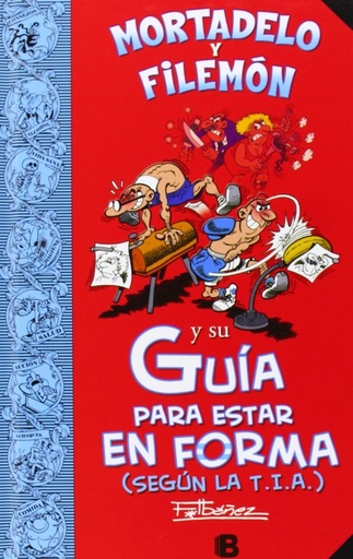 [9788466652674] Mortadelo y Filemon y su guia para estar en forma