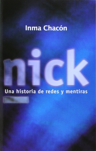 [9788424642877] Nick. Una historia de redes y mentiras