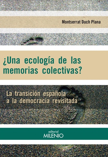 [9788497436267] ¿Una ecología de las memorias colectivas?