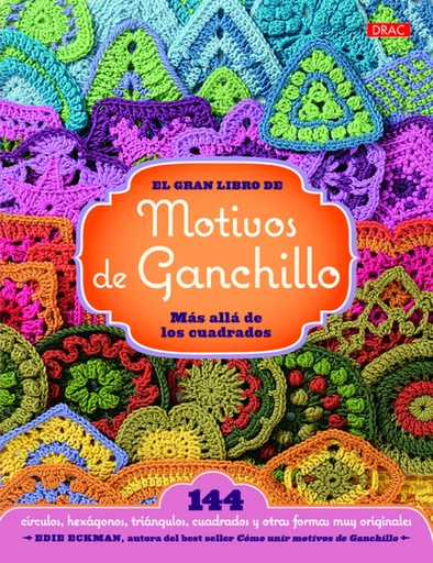 [9788498744392] Gran libro de los motivos ganchillo, mas alla de cuadrados