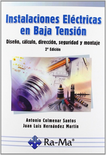 [9788499642024] Instalaciones electricas baja tension:diseño,calculo...