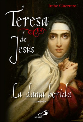 [9788428546041] Teresa de jesus:la dama herida