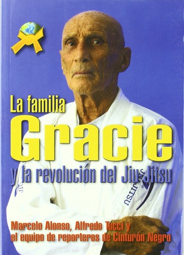 [9788493630607] La familia gracie y revolucion de jiu-jitsu