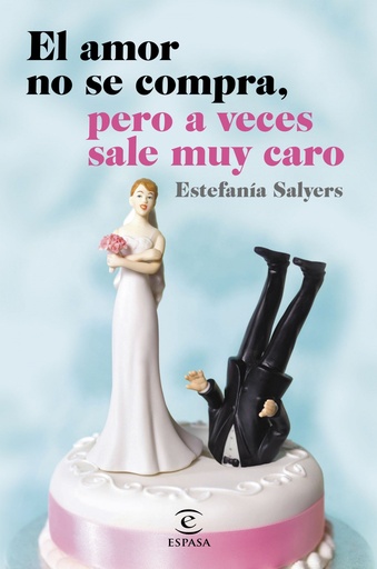 [9788467044881] El amor no se puede comprar, pero a veces sale muy caro
