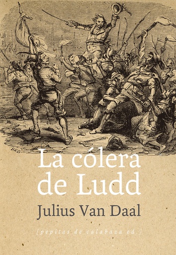 [9788415862437] La cólera de Ludd