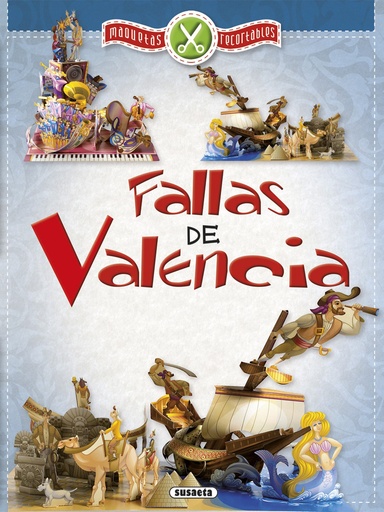 [9788467748710] Fallas de Valencia. Maqueta recortable