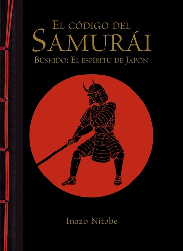 [9788499283180] El código del samurái. Bushido: El espíritu de Japón