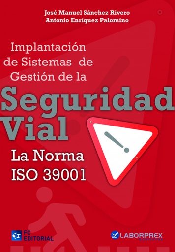 [9788415781318] Impl.Sist.De Gestion De La Seguridad Vial. Norma Iso 39001