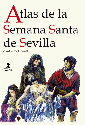 [9788478986620] ATLAS DE LA SEMANA SANTA DE SEVILLA