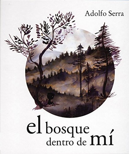 [9786071637673] El bosque dentro de mí