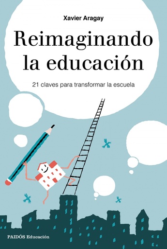 [9788449333729] REIMAGINANDO LA ESCUELA