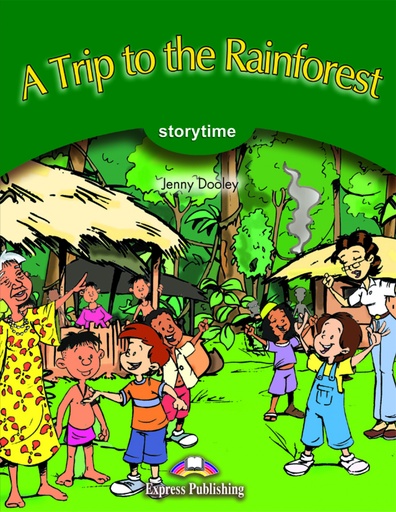 [9781471564451] TRIP TO THE RAINFOREST